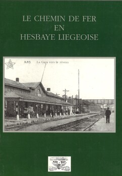 Le chemin de fer en Hesbaye liégeoise